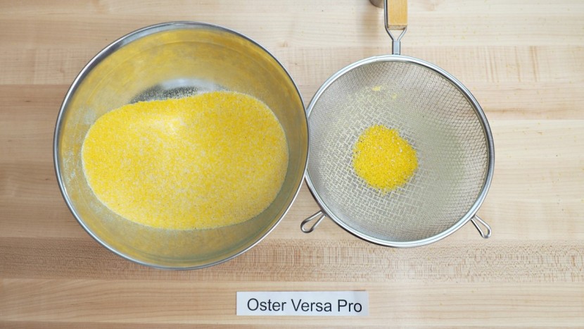 oster versa pro - 95% of the corn meal easily passed through the sieve.